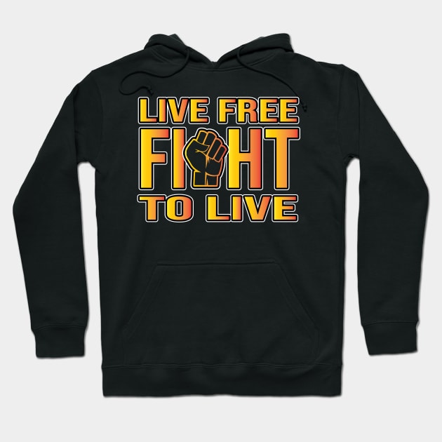 Live Fight To Live Fist Hoodie by Shawnsonart